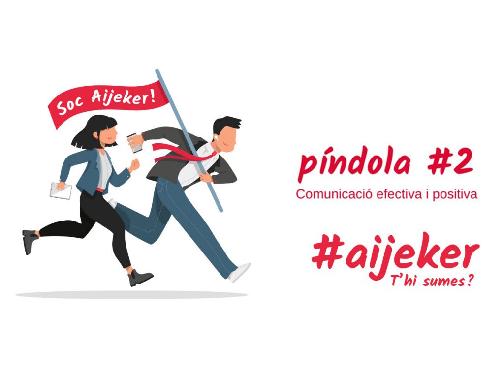 Challenge #AIJEKER: Comunicació efectiva i positiva